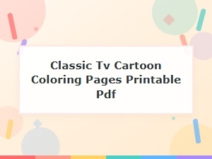 Printable Classic Tv Cartoon Coloring Pages in Pdf
